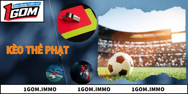 Kèo Thẻ Phạt - Cách Hiểu Và Phân Tích Hiệu Quả